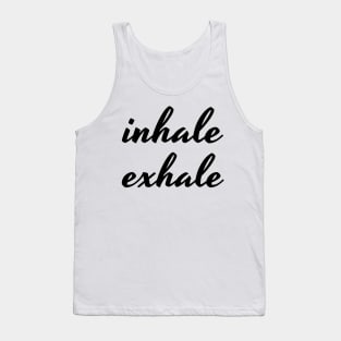 inhale exhale Tank Top